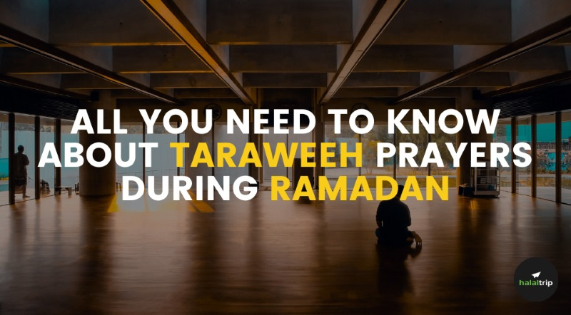All About Taraweeh Prayers During Ramadan