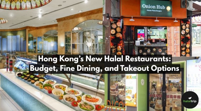 Hong Kong’s New Halal Restaurants: Budget, Fine Dining, and Takeout Options